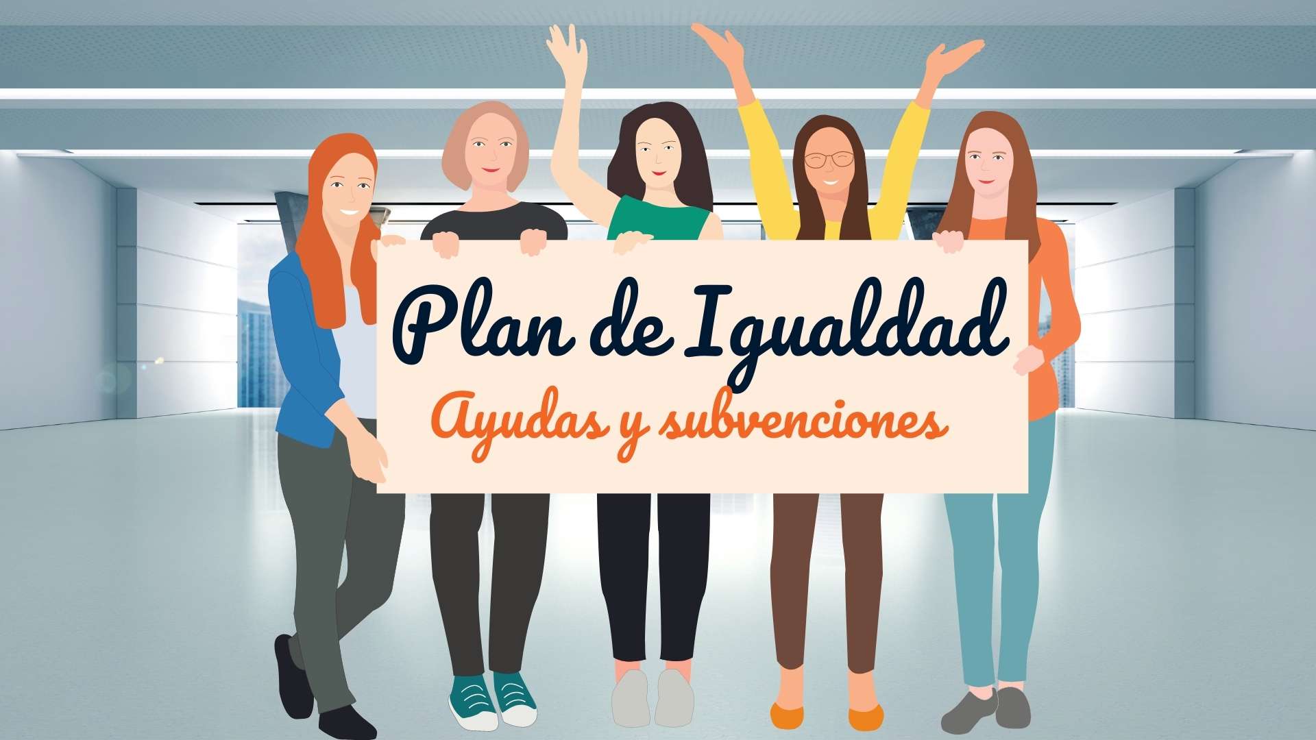 Plan de Igualdad ayudas y subvenciones